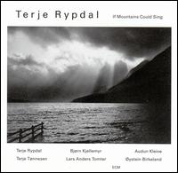 Terje Rypdal: If Mountains Could Sing - Terje Rypdal