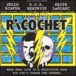 Terminal City Ricochet
