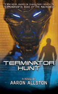 Terminator Hunt - Allston, Aaron