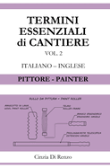 Termini essenziali di cantiere: Pittore - Painter