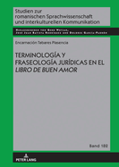 Terminolog?a Y Fraseolog?a Jur?dicas En El Libro de Buen Amor