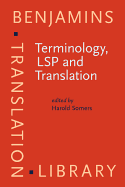 Terminology, LSP and Translation: Studies in language engineering in honour of Juan C. Sager