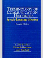 Terminology of Communication Disorders: Speech - Language - Hearing - Nicolosi, Lucille, Ma, and Kresheck, Janet, PhD, and Harryman, Elizabeth, Ma