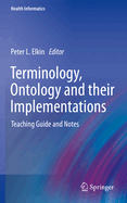 Terminology, Ontology and their Implementations: Teaching Guide and Notes
