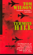 Termite Hill - Wilson, Tom