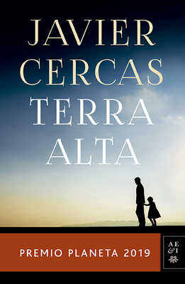 Terra Alta: Premio Planeta 2019 - Cercas, Javier