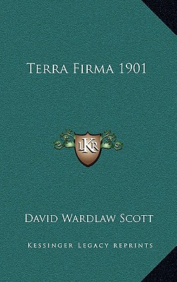 Terra Firma 1901 - Scott, David Wardlaw