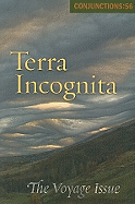 Terra Incognita: The Voyage Issue