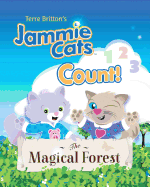 Terre Britton's Jammie Cats Count!: The Magical Forest