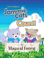 Terre Britton's Jammie Cats Count!: The Magical Forest