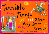 Terrible Teresa and Other Very Short Stories - 