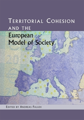 Territorial Cohesion and the European Model of Society - Faludi, Andreas (Editor)