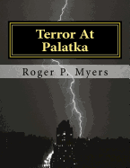 Terror At Palatka: A Nightmare Experience