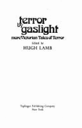 Terror by Gaslight: More Victorian Tales of Terror