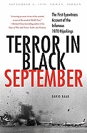 Terror in Black September: The First Eyewitness Account of the Infamous 1970 Hijackings