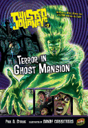 Terror in Ghost Mansion: Book 3