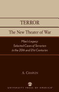 Terror: The New Theater of War: Mao's Legacy: Selected Cases of Terrorism in the 20th and 21st Centuries