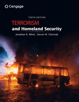 Terrorism and Homeland Security, Loose-Leaf Version - White, Jonathan R, and Chermak, Steven