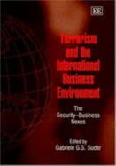 Terrorism and the International Business Environment: The Security-Business Nexus