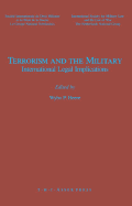 Terrorism and the Military: International Legal Implications