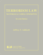 Terrorism Law: Materials, Cases, Comments