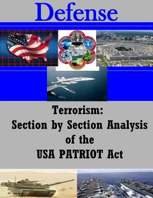 Terrorism: Section by Section Analysis of the USA PATRIOT Act - The Library of Congress, and Penny Hill Press (Editor)