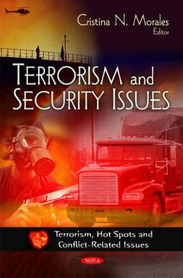 Terrorism & Security Issues - Morales, Cristina N (Editor)