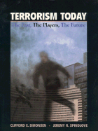 Terrorism Today: The Past, the Players, the Future