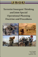 Terrorist-Insurgent Thinking and Joint Special Operations Planning: Doctrine and Procedure
