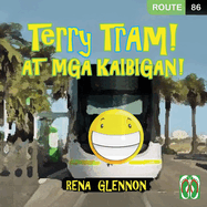 Terry Tram at Mga Kaibigan!