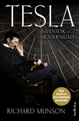 Tesla: Inventor de la Modernidad - Munson, Richard