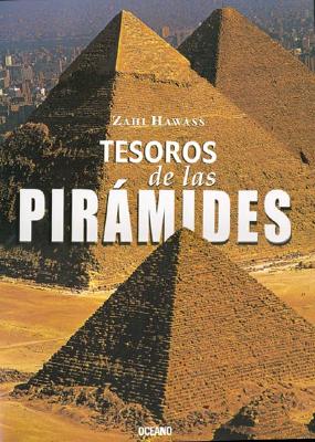 Tesoros de Las Piramides - Hawass, Zahi