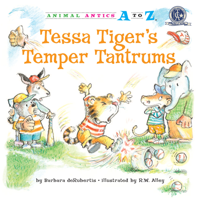 Tessa Tiger's Temper Tantrums - deRubertis, Barbara