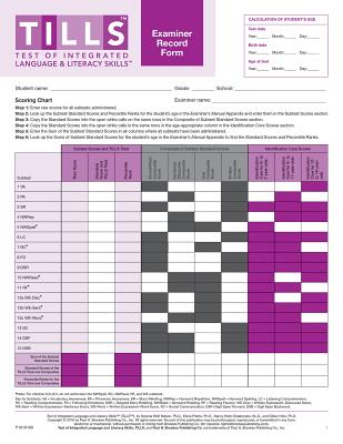 Test of Integrated Language and Literacy Skills(tm) (Tills(tm)) Examiner Record Forms - Nelson, Nickola, and Plante, Elena, and Helm-Estabrooks, Nancy