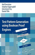 Test Pattern Generation Using Boolean Proof Engines