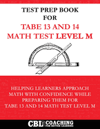 Test Prep Book For TABE 13 and 14 Math Test Level M