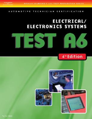 Test Preparation- A6 Electrical/Electronics Systems - Delmar Learning