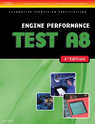 Test Preparation- A8 Engine Performance - Delmar Learning