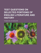 Test Questions on Selected Portions of English Literature and History