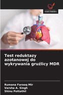 Test reduktazy azotanowej do wykrywania gru licy MDR