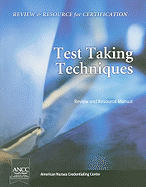 Test Taking Techniques: Review and Resource Manual - Dennison, Robin Donohoe, Aprn, CNE, and Rollant, Paulette D