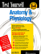 Test Yourself: Anatomy & Physiology