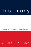 Testimony: France in the Twenty-First Century