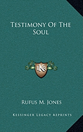 Testimony Of The Soul