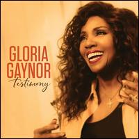 Testimony - Gloria Gaynor