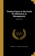 Testing Farms in the South for Efficiency in Management; Volume No.83