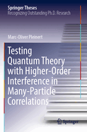 Testing Quantum Theory with Higher-Order Interference in Many-Particle Correlations