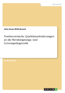 Testtheoretische Qualit?tsanforderungen an Die Berufseignungs- Und Leistungsdiagnostik