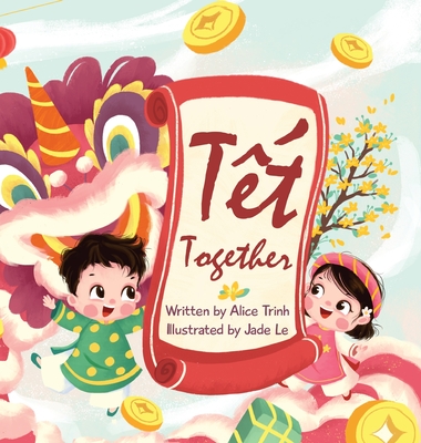 Tet Together - Trinh, Alice