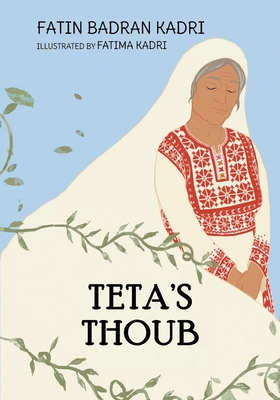 Teta's Thoub - Badran Kadri, Fatin